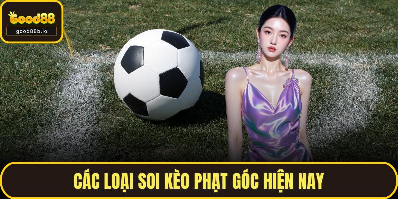 Các loại soi kèo phạt góc hiện nay