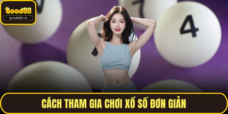 Xổ Số GOOD88 – Trò Chơi May Rủi Rất Hấp Dẫn Nhận Thưởng Lớn Cách tham gia chơi xổ số GOOD88 đơn giản