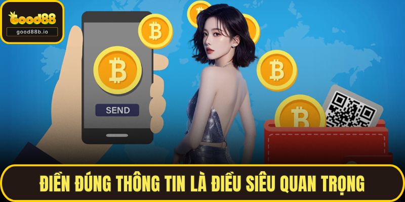 Điền đúng thông tin là điều siêu quan trọng