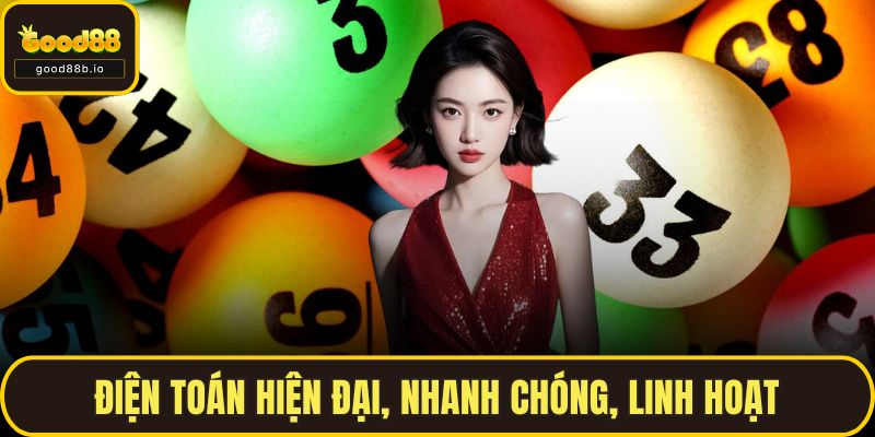 Xổ Số GOOD88 – Trò Chơi May Rủi Rất Hấp Dẫn Nhận Thưởng Lớn Điện toán hiện đại, nhanh chóng, linh hoạt