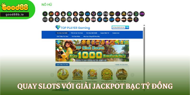 Quay slots với giải Jackpot bạc tỷ đồng