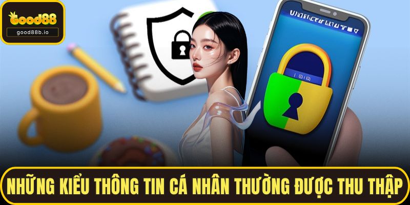 Những kiểu thông tin cá nhân thường được thu thập