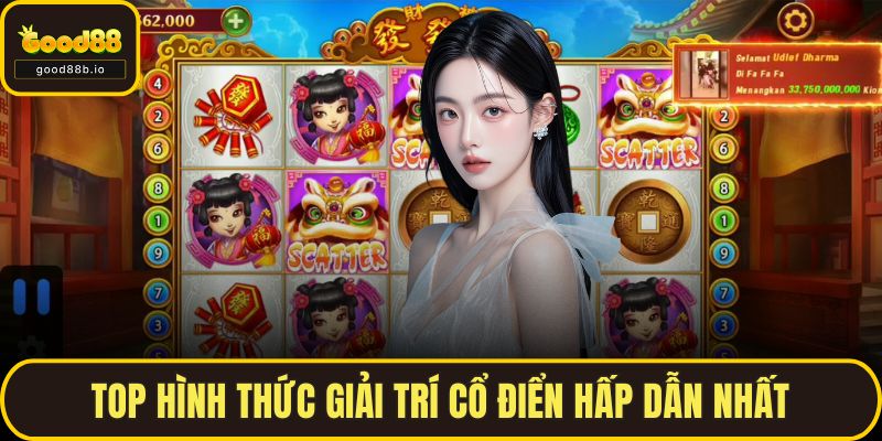 Nổ Hũ Đổi Thưởng - Trải Nghiệm Săn Thưởng Đỉnh Cao Cùng GOOD88 Top hình thức giải trí cổ điển hấp dẫn nhất